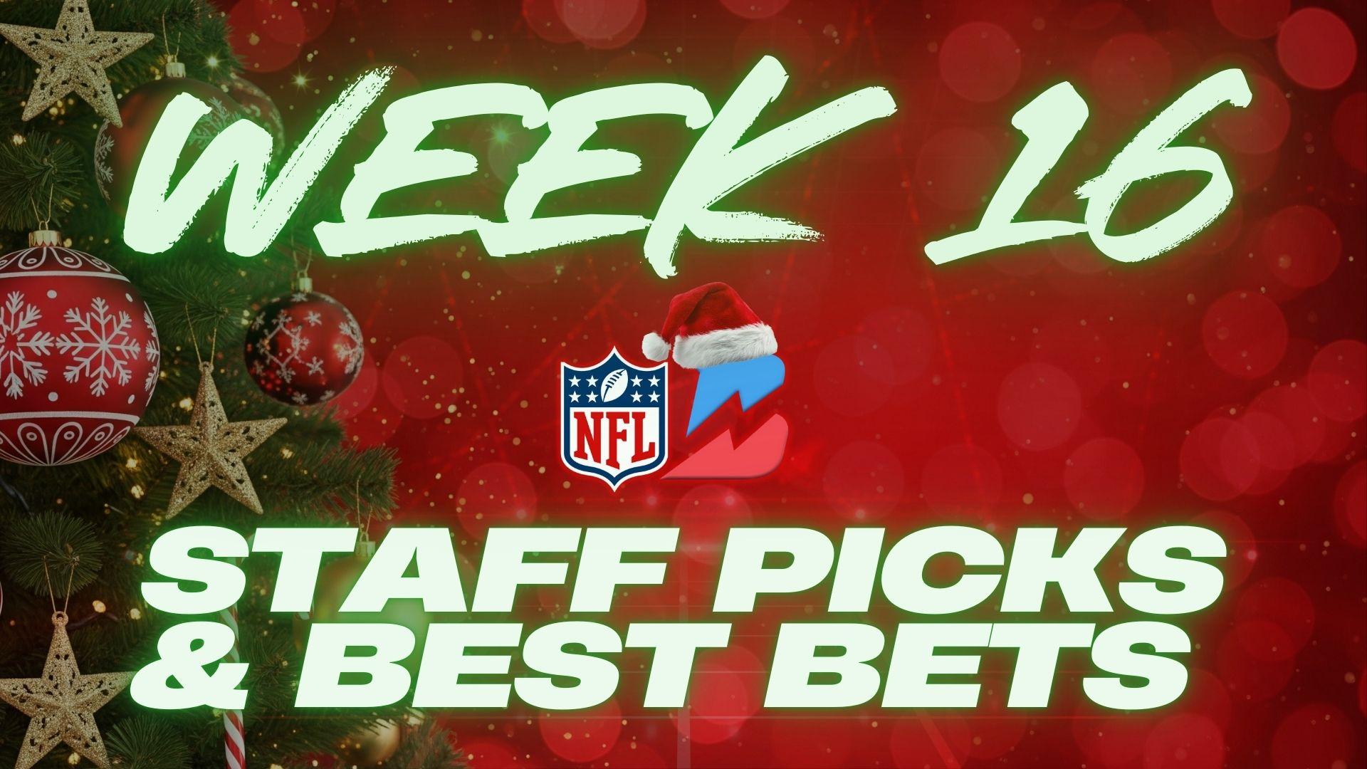 NFL Week 16 Staff Picks: Best Bets & Props from our NFL Staff