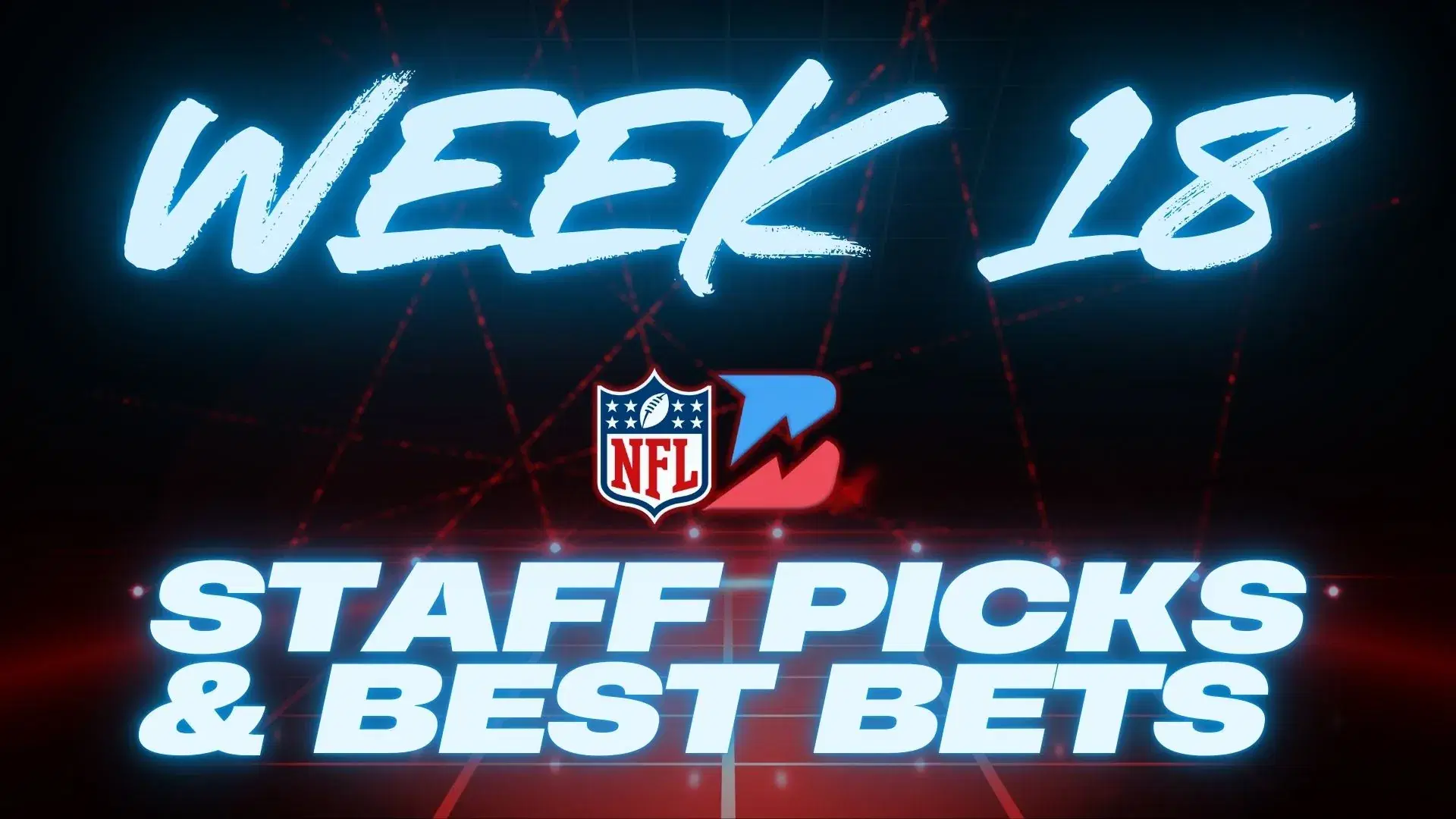 NFL Week 18 Staff Picks: Best Bets & Props from our NFL Staff