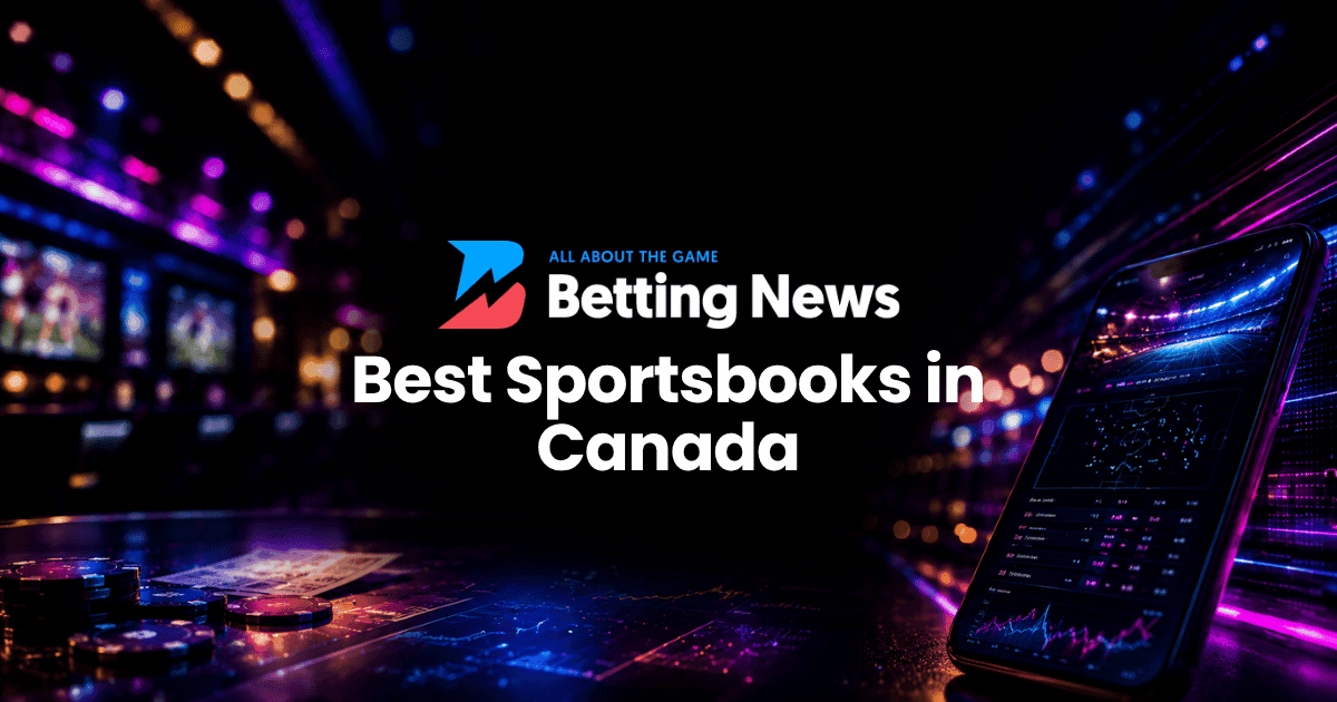 Best Sportsbooks in Canada