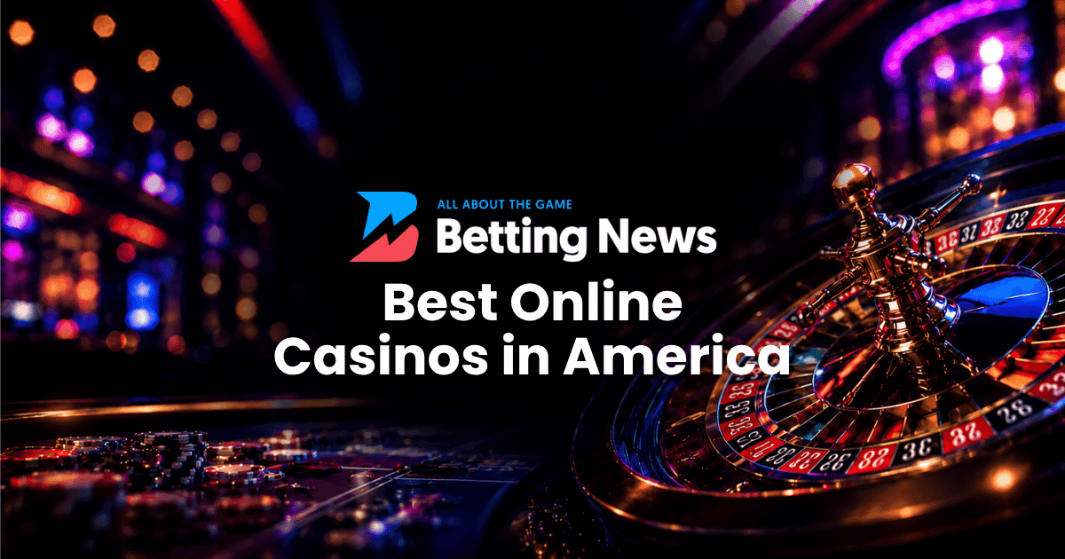 Best Online Casinos in America