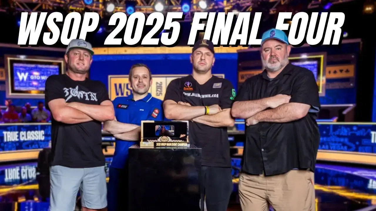Final 4 of WSOP 2025 Main Event Final Table is Set